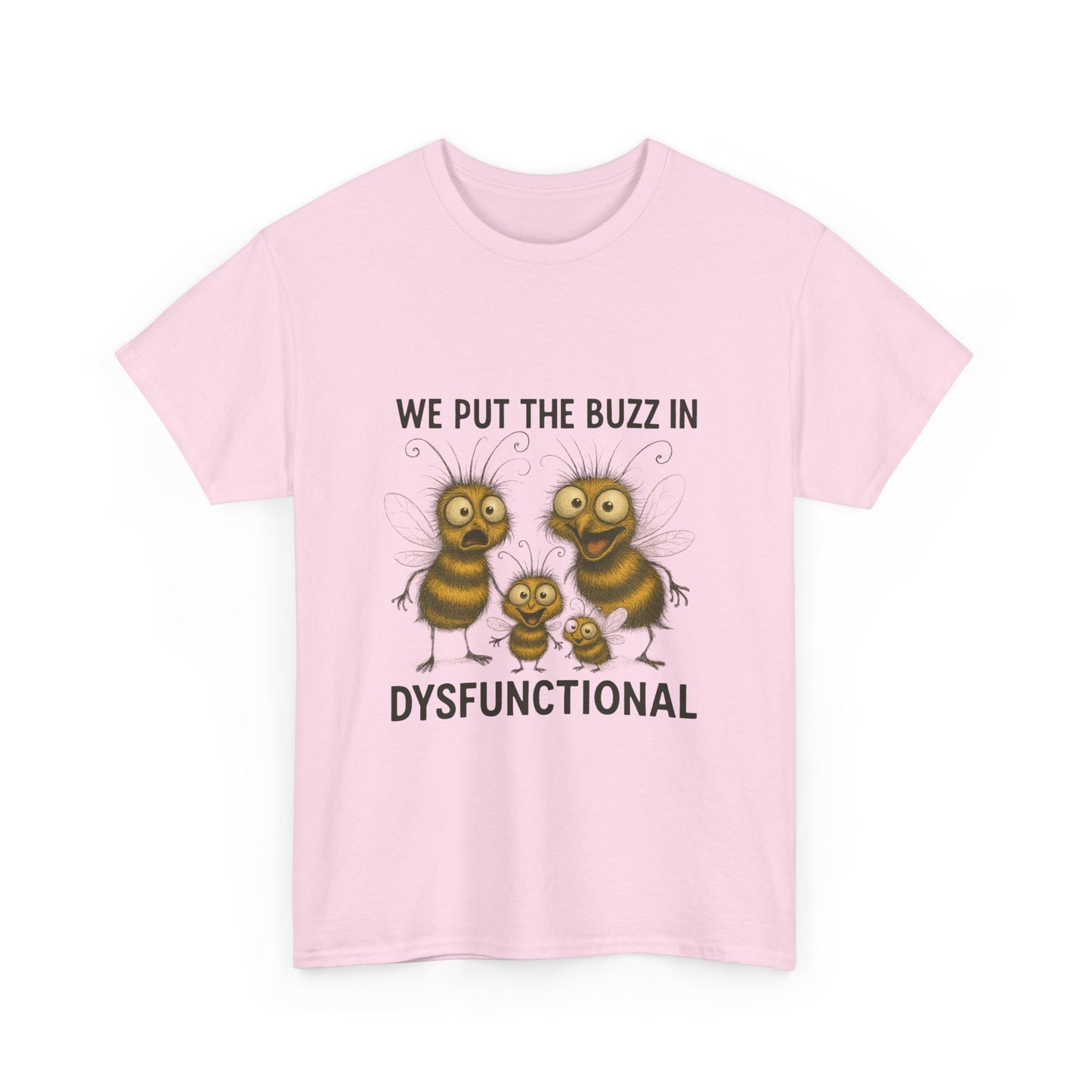 26 Adult We Put The Buzz In Dysfunctional